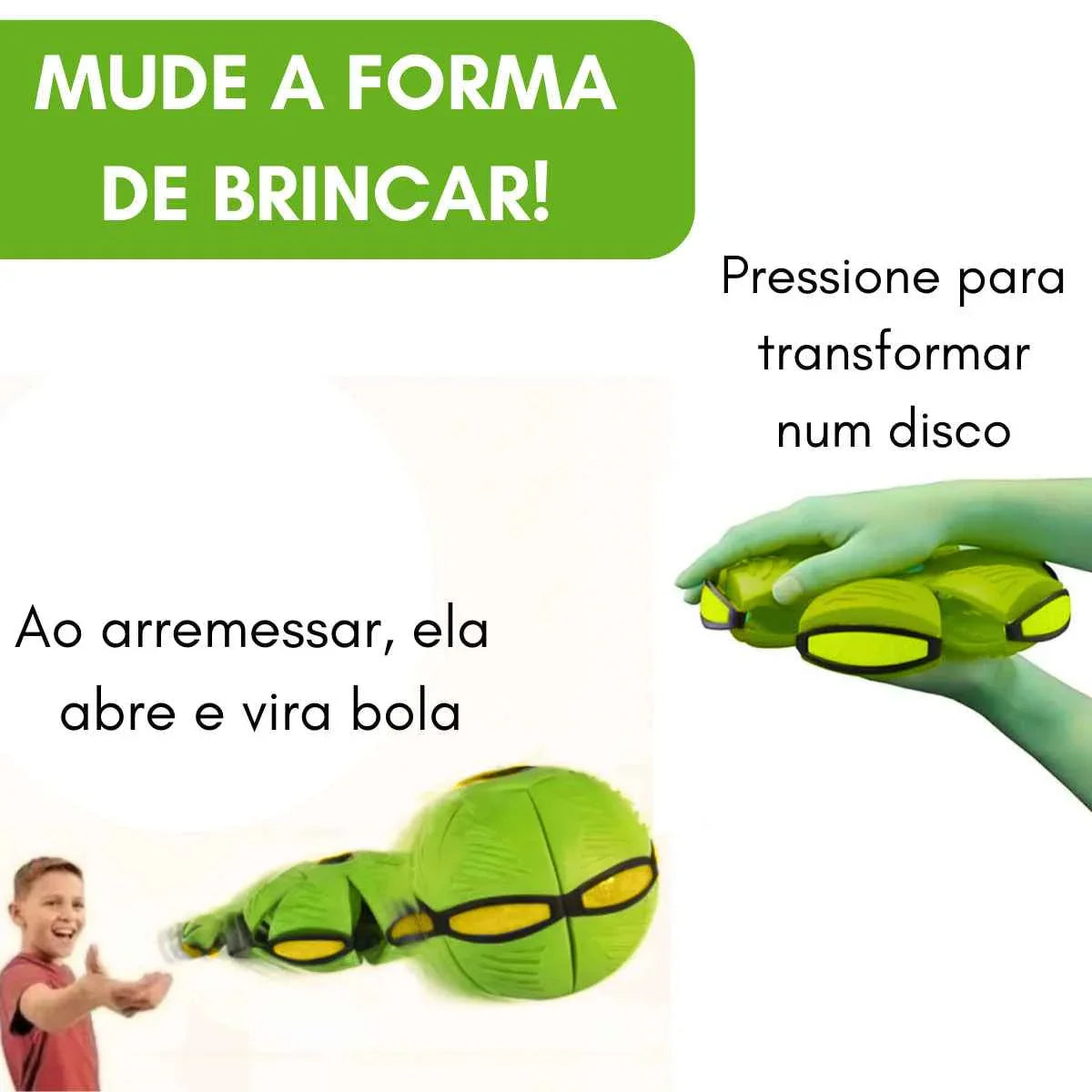 BOLA MÁGICA 2 EM 1: VIRA DISCO VOADOR COM LED! DIVERSÃO TOTAL